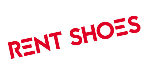 Rent Shoes rubber stamp. Grunge design with dust scratches. Effects can be easily removed for a clean, crisp look. Color is easily changed.