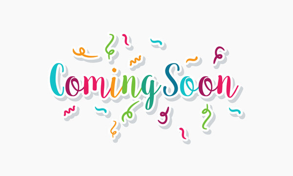 Colorful text lettering Coming Soon Banner Vector illustration