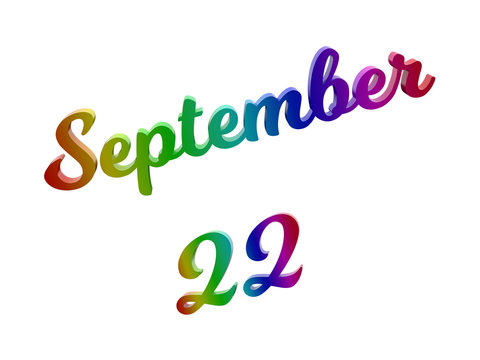 September 22 Date Of Month Calendar, Calligraphic 3D Rendered Text Illustration Colored With RGB Rainbow Gradient, Isolated On White Background
