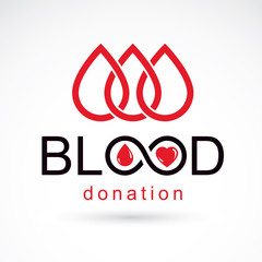 Blood donation inscription isolated on white and created with vector red blood drops, heart shape and infinity symbol. Medical theme graphic logo for use in charitable organizations.