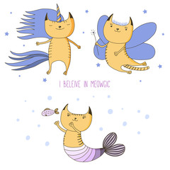 Hand drawn vector illustration of a cute cat unicorn, flower fairy, mermaid, among the stars, with text I believe in meowgic.