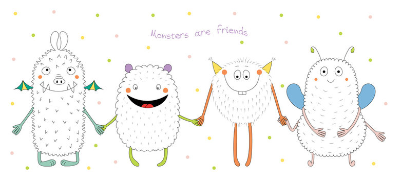 Hand drawn vector illustration of cute funny monsters smiling and holding hands, with text Monsters are friends. © Maria Skrigan