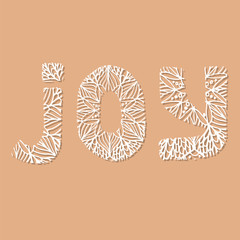 Fototapeta na wymiar Joy lettering in paper cutting style