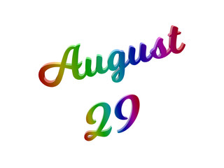 August 29 Date Of Month Calendar, Calligraphic 3D Rendered Text Illustration Colored With RGB Rainbow Gradient, Isolated On White Background
