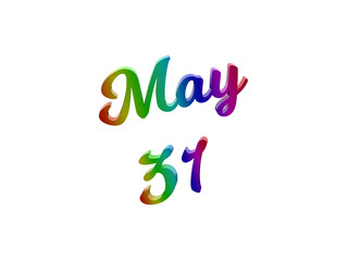 May 31 Date Of Month Calendar, Calligraphic 3D Rendered Text Illustration Colored With RGB Rainbow Gradient, Isolated On White Background
