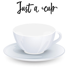 Realistic White Cup and Saucer isolated on white background. Vector Illustration