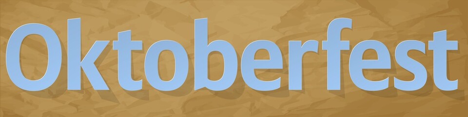 Oktoberfest Banner blue letters on a crumpled paper brown background.