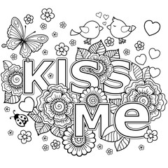 Kiss me. Abstract coloring book for Adult. Design for wedding invitations and Valentine's Day of abstract flowers, hearts, envelope, arrow, heart, bird, kiss, butterfly.