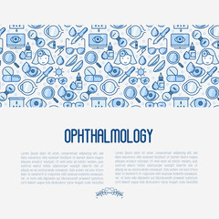 Ophthalmology concept with vision care thin line icons. Vector illustration for banner, web page, print media.