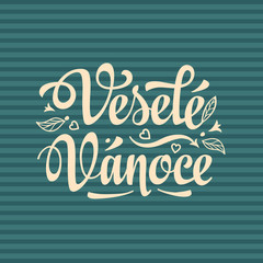 Naklejka na ściany i meble Vesele vanoce. Lettering text for greeting cards. Xmas in the Czech Republic. 