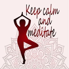 Fototapeta na wymiar Keep calm and meditate. The girl is engaged in yoga. Meditation and relaxation. Beautiful mandala red gradient on background