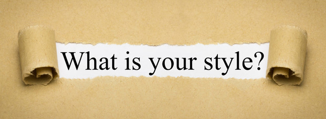 What is your style?