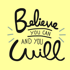 Believe you can and you will word handwriting vector illustration