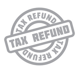 Tax Refund rubber stamp. Grunge design with dust scratches. Effects can be easily removed for a clean, crisp look. Color is easily changed.
