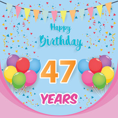 color full 47 th birthday celebration greeting card design, birthday party poster background with balloon, ribbon and confetti. forty seven anniversary celebrations