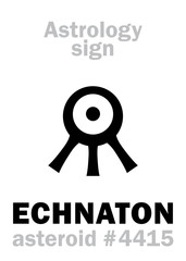 Astrology Alphabet: ECHNATON (Akhenaten), asteroid #4415. Hieroglyphics character sign (single symbol).