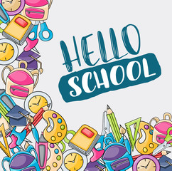 Hello school doodle clip art greeting card. Cartoon vector illustration for flyer or banner. Typography script text. 