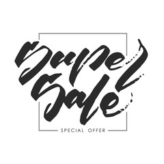 Vector illustration: Hand drawn lettering of Super Sale. Discount special offer.
