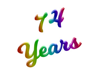 74 Years Anniversary, Holiday Calligraphic 3D Rendered Text Illustration Colored With RGB Rainbow Gradient, Isolated On White Background
