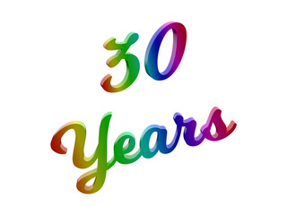 30 Years Anniversary, Holiday Calligraphic 3D Rendered Text Illustration Colored With RGB Rainbow Gradient, Isolated On White Background
