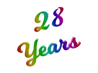 28 Years Anniversary, Holiday Calligraphic 3D Rendered Text Illustration Colored With RGB Rainbow Gradient, Isolated On White Background
