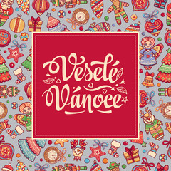 Czech language. Vesele Vanoce. Christmas message. 