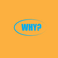 business concept, why?