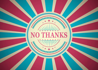 No Thanks Retro Vintage Style Stamp Background