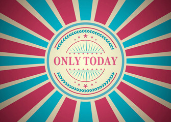 Only Today Retro Vintage Style Stamp Background