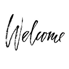 Welcome modern brush lettering. Card with calligraphy. Hand drawn design elements. Typography vector illustration. Handwritten dry brush inscription.