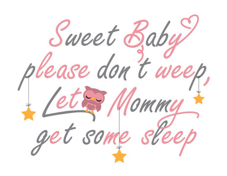 Design to wish babies, yound children and their mommys a good sleep. Cute quote appropriate for interior decoration.