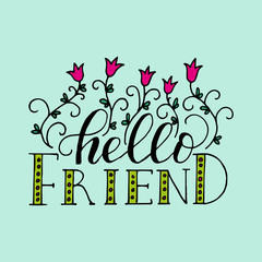 Lettering card for friendship day. Handdrawn unique calligraphy for greeting cards, mugs, t-shirts, ets.