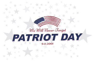 Patriot Day september 11. 2001 We will never forget. Typography with the flag of the USA on a white background. Vector font combination to the day of memory of the American people. Flat element EPS 10