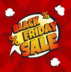 Black friday sale banner.Sale poster with speech bubble in comic style. Vector background  in pop art style. Vector illustration.