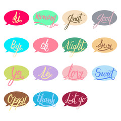 Word saying as calligraphy colorful design in bubble talk for expression artwork concept
