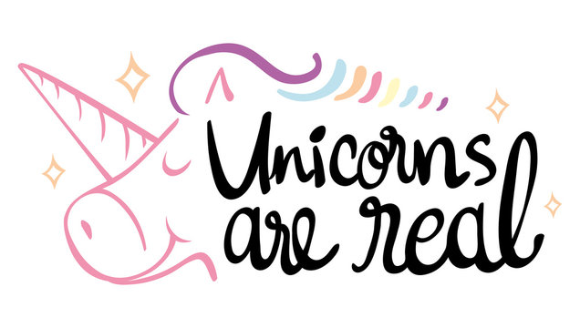 Word expression for unicorns are real