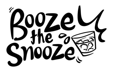 Word expression for booze the snooze