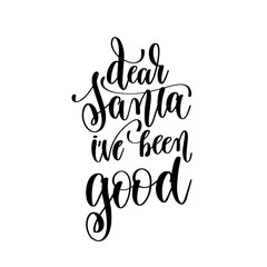 dear santa iv'e been good hand lettering positive quote to chris