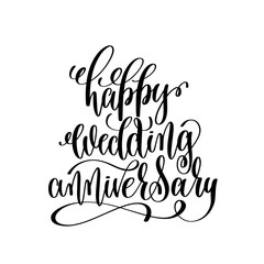 happy wedding anniversary - black and white hand ink lettering