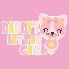 Cute baby kitten is happy as daddy's little girl vector cartoon illustration for baby shower card design, kid t shirt design, and wallpaper