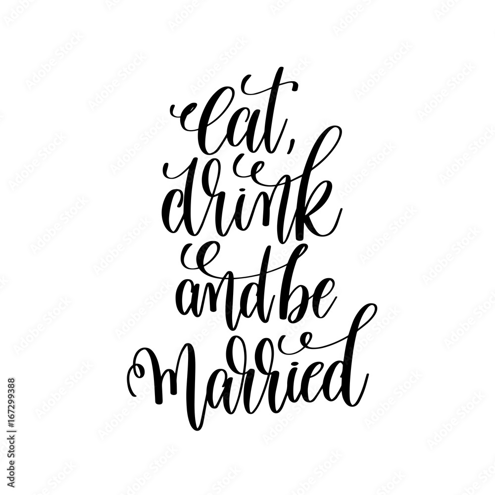 Poster eat, drink and be married hand lettering romantic quote