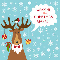 Cute retro banner with funny cartoon character of deer with speech bubble and quote Welcome to the Christmas market
