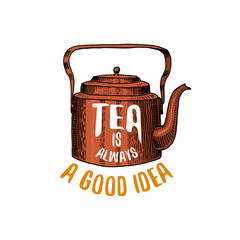 kettle and teapot or kitchen utensils, cooking stuff for menu decoration. baking logo emblem or label, engraved hand drawn in old sketch or and vintage style. Tea is always a good idea.