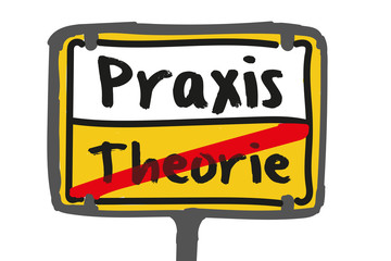 Praxis - Theorie