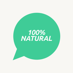 Isolated speech balloon with    the text 100% NATURAL