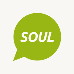 Isolated speech balloon with    the text SOUL