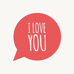 Isolated speech balloon with    the text I LOVE YOU