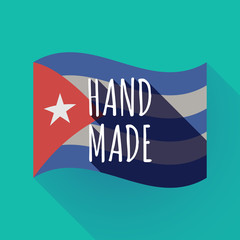 Long shadow Cuba flag with    the text HAND MADE