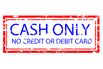 Rubber Stamp Effect : Cash Only No Credit or Debit Card 01B