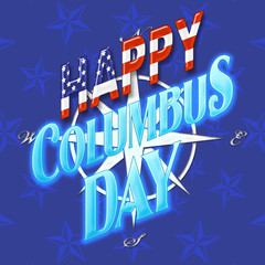 Happy Columbus Day, shiny bright blue text, background in colors of red, blue and white.